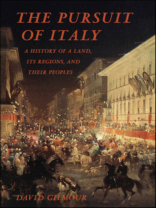 Title details for The Pursuit of Italy by David Gilmour - Available